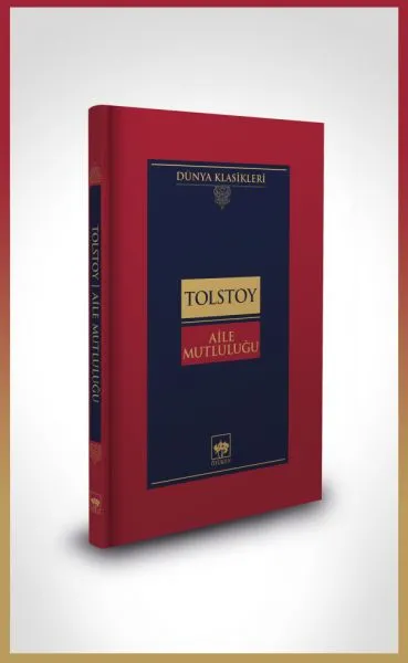 Aile Mutluluğu-Dünya Klasikleri (Ciltli)