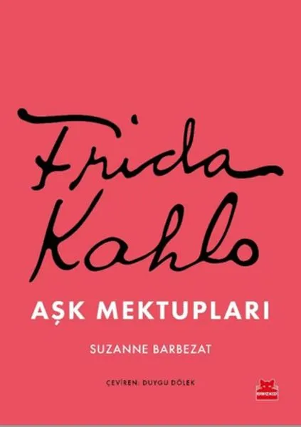 Frida Kahlo Aşk Mektupları