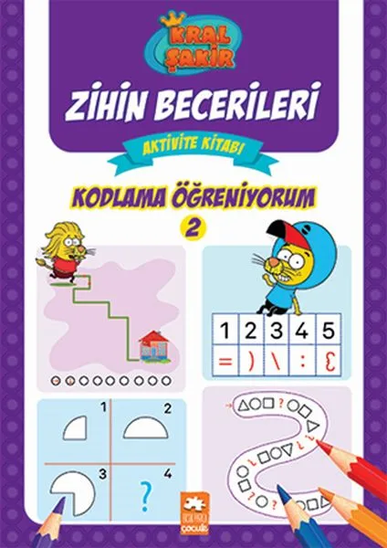 Kodlama Öğreniyorum 2 - Kral Şakir Zihin Becerileri Aktivite Kitabı