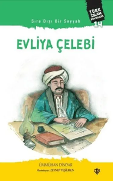 Sıra Dışı Bir Seyyah: Evliya Çelebi