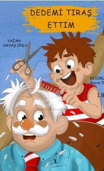Dedemi Tıraş Ettim