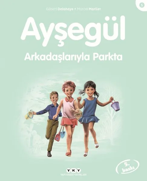 Ayşegül Serisi 05 - Arkadaşlarıyla Parkta