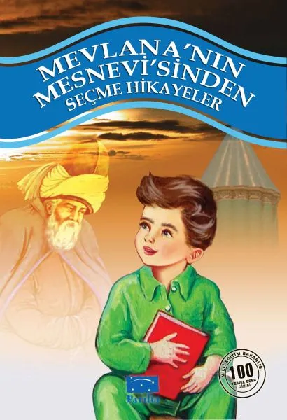 Mevlana'nın Mesnevi'sinden Seçme Hikayeler 100 Temel Eser 1. Kademe